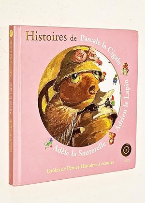 HISTOIRES DE PASCALE LA CIGALE. ADELE LA SAUTERELLE. (Ne contient pas de CD)