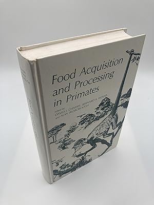 Imagen del vendedor de Food Acquisition and Processing in Primates a la venta por thebookforest.com