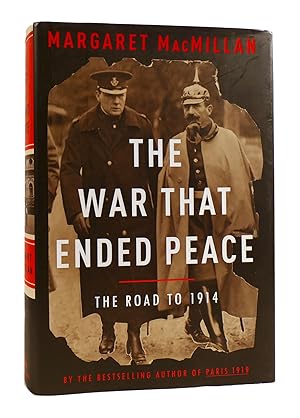 Image du vendeur pour THE WAR THAT ENDED PEACE The Road to 1914 mis en vente par Rare Book Cellar