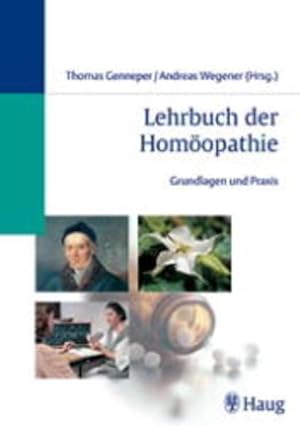 Seller image for Lehrbuch der Homopathie. Grundlagen und Praxis. for sale by Antiquariat Thomas Haker GmbH & Co. KG