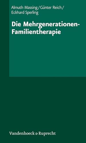 Die Mehrgenerationen-Familientherapie.