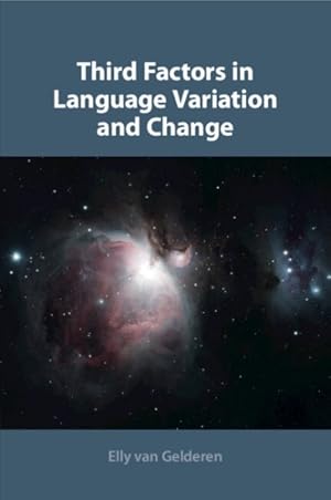 Immagine del venditore per Third Factors in Language Variation and Change venduto da GreatBookPrices