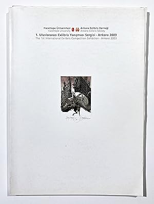 Imagen del vendedor de 1. Uluslararasi Exlibris Yarismasi Sergisi - Ankara 2003. / The 1st International Ex-Libris Competition Exhibition - Ankara 2003. a la venta por Antiquariat Steffen Vlkel GmbH