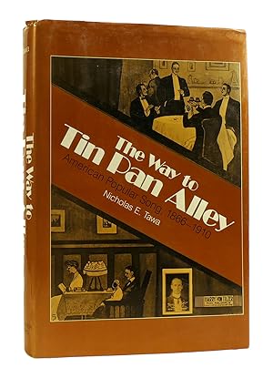 Bild des Verkufers fr THE WAY TO TIN PAN ALLEY American Popular Song, 1866-1910 zum Verkauf von Rare Book Cellar