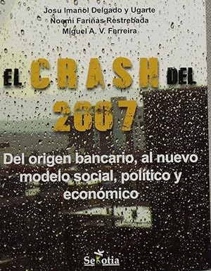 Imagen del vendedor de El crash del 2007 a la venta por Librera Alonso Quijano