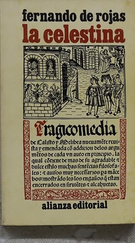 Imagen del vendedor de La Celestina : tragicomedia de Calisto y Melibea a la venta por Librera Alonso Quijano