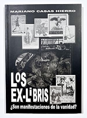 Imagen del vendedor de Los Ex-Libris - Son manifestaciones de la vanidad? a la venta por Antiquariat Steffen Vlkel GmbH