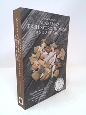 Seller image for Handbook of Alabama's Prehistoric Indians and Artifacts for sale by ThriftBooksVintage