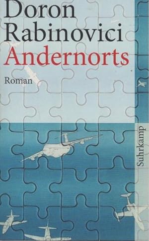 Imagen del vendedor de Andernorts : Roman. Suhrkamp Taschenbuch ; 4310 a la venta por Schrmann und Kiewning GbR