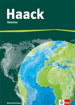 Der Haack Weltatlas. Ausgabe Baden-Württemberg Sekundarstufe I Atlas Klasse 5-10