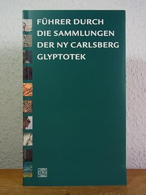 Führer durch die Sammlungen der Ny Carlsberg Glyptothek