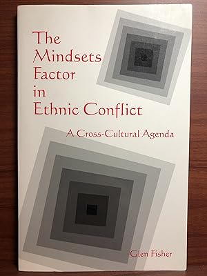 Seller image for The Mindsets Factor in Ethnic Conflict: A Cross-Cultural Agenda for sale by Rosario Beach Rare Books