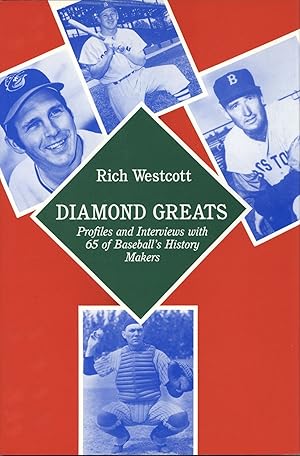 Diamond Greats: Profiles and Interviews With 65 of Baseball's History Makers