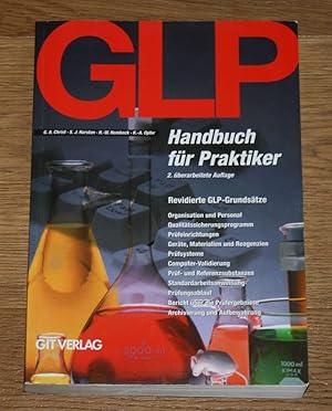 Bild des Verkufers fr Gute Laborpraxis. GLP - Handbuch fr Praktiker. zum Verkauf von Antiquariat Gallenberger
