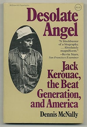 Bild des Verkufers fr Desolate Angel: Jack Kerouac, The Beat Generation, and America zum Verkauf von Between the Covers-Rare Books, Inc. ABAA