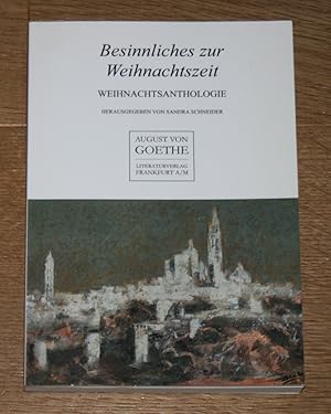 Bild des Verkufers fr Besinnliches zur Weihnachtszeit. Weihnachtsanthologie. zum Verkauf von Antiquariat Gallenberger