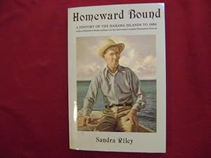 Seller image for Homeward Bound. A History of the Bahama Islands to 1850. for sale by BookMine