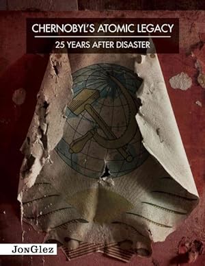 Imagen del vendedor de Chernobyl's Atomic Legacy : 25 Years After Disaster a la venta por GreatBookPrices