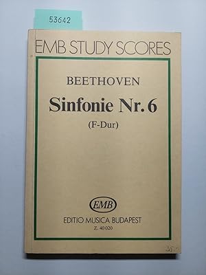 Sinfonie Nr. 6 (F-Dur) op. 68 "Sinfonia pastorale" Ludwig van Beethoven ; hrsg. [u. Vorw.] von Da...