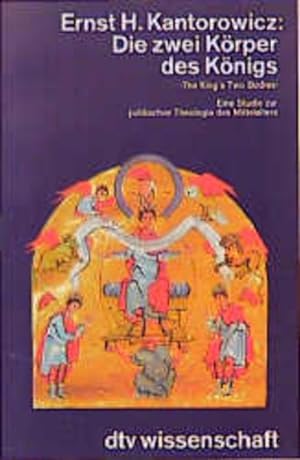 Bild des Verkäufers für Die zwei Körper des Königs: Eine Studie zur politischen Theologie des Mittelalters zum Verkauf von Studibuch