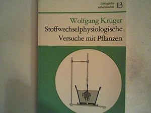 Bild des Verkufers fr Stoffwechselphysiologische Versuche mit Pflanzen zum Verkauf von ANTIQUARIAT FRDEBUCH Inh.Michael Simon