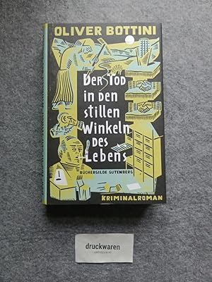 Seller image for Der Tod in den stillen Winkeln des Lebens : Kriminalroman. for sale by Druckwaren Antiquariat