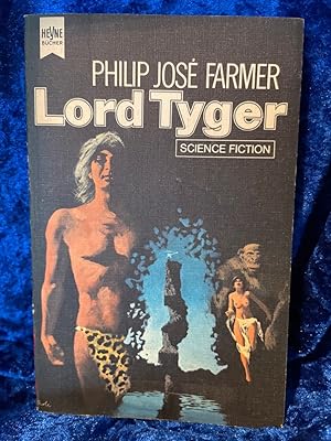 Image du vendeur pour Lord Tyger. [Dt. bers. von Wolfgang Eisermann] / Heyne-Bcher ; Nr. 3450 : Science fiction mis en vente par Antiquariat Jochen Mohr -Books and Mohr-