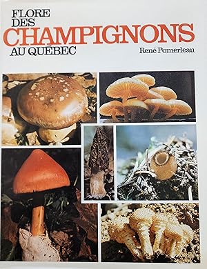 Seller image for Flore des champignons au Qubec et rgions limitrophes for sale by Librairie La fort des Livres