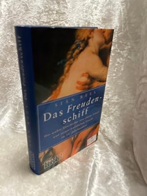 Bild des Verkufers fr Das Freudenschiff. Die wahre Geschichte von einem Schiff und seiner weiblichen Fracht Aus dem Engl. von Karin Dufner zum Verkauf von Antiquariat Jochen Mohr -Books and Mohr-