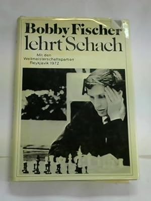 Bild des Verkufers fr Bobby Fischer lehrt Schach. Ein programmierter Schachlehrgang zum Verkauf von Celler Versandantiquariat