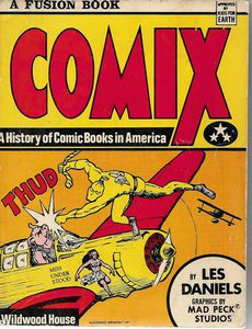 Imagen del vendedor de Comix: a History of Comic Books in America a la venta por Book Haven