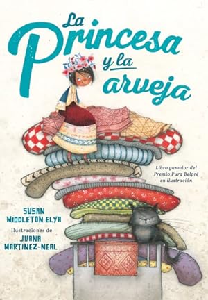 Seller image for La princesa y la arveja / The Princess and the Pea : Un cuento en Per / A Story in Peru -Language: Spanish for sale by GreatBookPrices