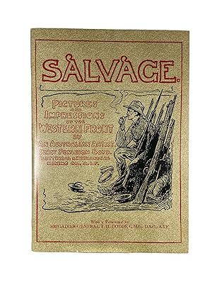 Imagen del vendedor de Salvage; Pictures and Impressions of the Western Front by An Australian Artist. Sergt. Penleigh Boyd. Electrical & Mechanical Mining Co. , A.I.F. a la venta por Archives Fine Books (ANZAAB, ILAB)