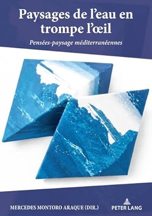 Imagen del vendedor de Paysages de leau en trompe loeil : Penses-paysage mditerranennes a la venta por AHA-BUCH GmbH