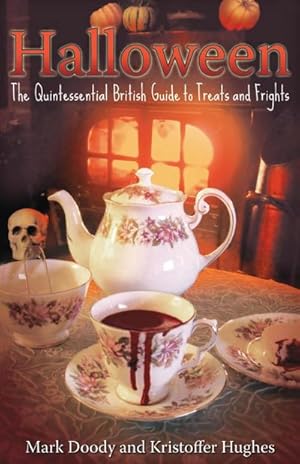 Image du vendeur pour HALLOWEEN : The Quintessential British Guide to Treats and Frights mis en vente par AHA-BUCH GmbH