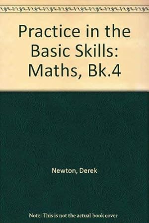 Seller image for Maths, Bk.4 (Practice in the Basic Skills) for sale by WeBuyBooks 2