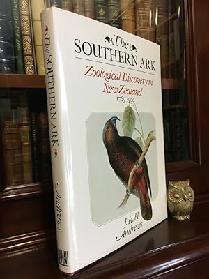 Seller image for The Southern Ark: Zoological Discovery in New Zealand 1769-1900. for sale by Time Booksellers