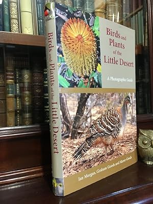 Imagen del vendedor de Birds and Plants of the Little Desert: A Photographic Guide. a la venta por Time Booksellers