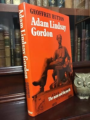 Immagine del venditore per Adam Lindsay Gordon. The Man and the Myth. venduto da Time Booksellers