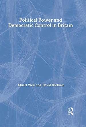 Bild des Verkufers fr Political Power and Democratic Control in Britain zum Verkauf von moluna