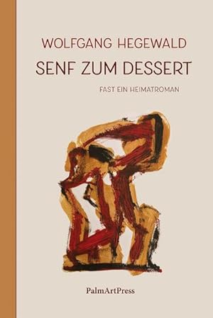 Bild des Verkufers fr Senf zum Dessert : Fast ein Heimatroman zum Verkauf von AHA-BUCH GmbH
