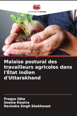 Seller image for Malaise postural des travailleurs agricoles dans l'tat indien d'Uttarakhand for sale by AHA-BUCH GmbH