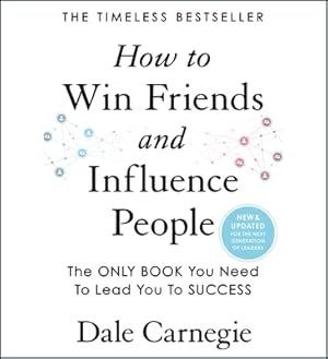 Image du vendeur pour How to Win Friends and Influence People: Updated for the Next Generation of Leaders (CD) mis en vente par BargainBookStores
