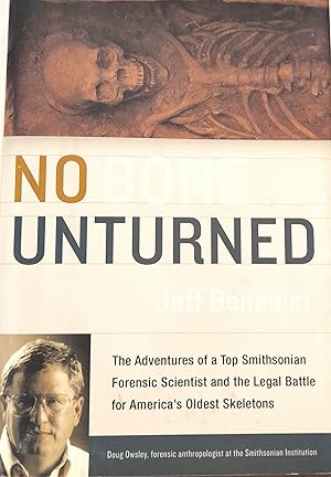 No Bone Unturned: The Adventures of a Top Smithsonian Forensic Scientist and the Legal Battle for...
