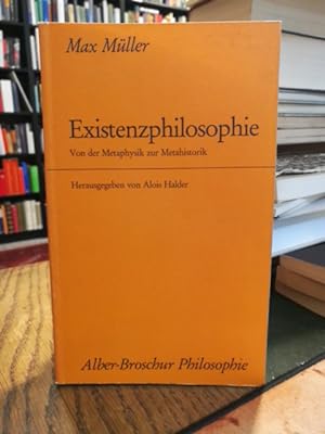 Seller image for Existenzphilosophie. Von der Metaphysik zur Metahistorik. for sale by Antiquariat Thomas Nonnenmacher