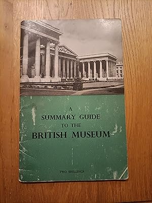 Imagen del vendedor de Summary Guide to the British Museum a la venta por BettsBooksWales