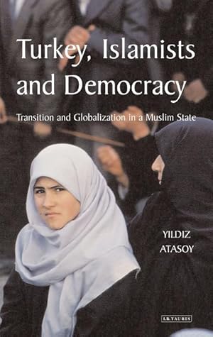 Seller image for Turkey, Islamists and Democracy for sale by moluna