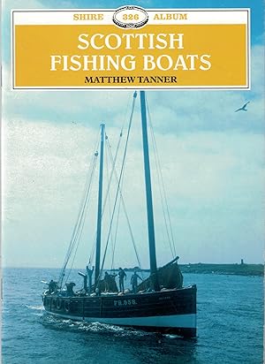 Imagen del vendedor de Scottish Fishing Boats. Shire Album Series No. 326 a la venta por Barter Books Ltd