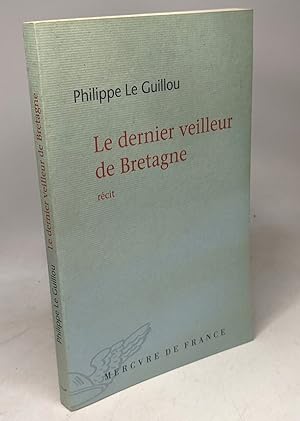 Bild des Verkufers fr Le dernier veilleur de Bretagne zum Verkauf von crealivres