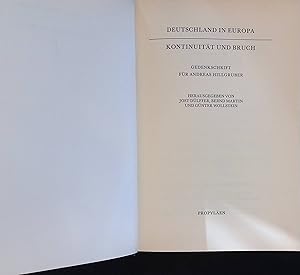 Imagen del vendedor de Deutschland in Europa : Kontinuitt und Bruch ; Gedenkschrift fr Andreas Hillgruber. a la venta por books4less (Versandantiquariat Petra Gros GmbH & Co. KG)